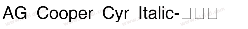 AG Cooper Cyr Italic字体转换